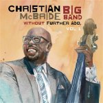 Mcbride, Christian:  Without Further Ado, V.