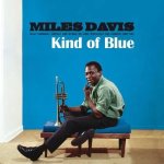 Davis, Miles:  Kind Of Blue