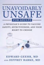 UNAVOIDABLY UNSAFE FOR ADULTS