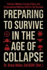 PREPARING TO SURVIVE IN THE AGE OF COLLA