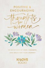 POSITIVE & ENCOURAGING THOUGHTS FOR WOME
