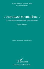 « C’est dans votre tête ! »