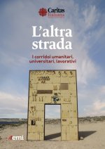 altra strada. I corridoi umanitari, universitari, lavorativi