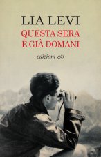 Questa sera è già domani