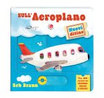 Sull'aeroplano. Muovi ditino