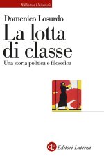lotta di classe. Una storia politica e filosofica