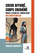 Coeur affamé, corps enchaîné