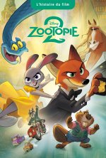 ZOOTOPIE 2  - L'Histoire du film - Disney