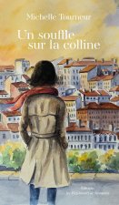 Un souffle sur la colline