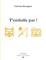 T EMBALLE PAS