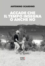 Accade che il tempo insegna o anche no