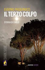 terzo colpo. Storia di Carlo