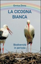 cicogna bianca. Biodiversità in pericolo