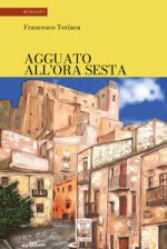 Agguato all’ora sesta