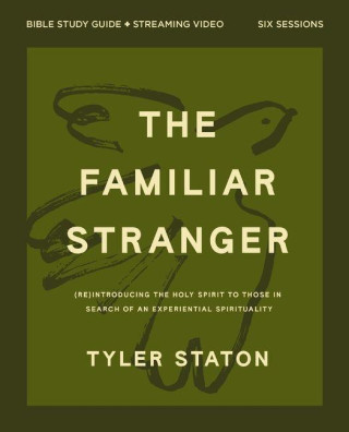 Familiar Stranger Bible Study Guide plus Streaming Video