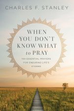 When You Don't Know What to Pray