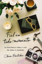 Fiel en todo momento