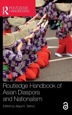 Routledge Handbook of Asian Diaspora and Nationalism