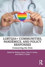 LGBTQIA+ Communities, Pandemics, and Policy Responses