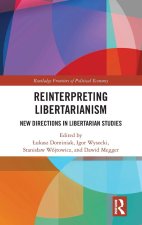 Reinterpreting Libertarianism