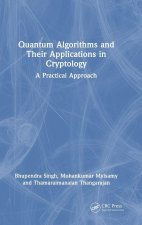 Quantum Algorithms and Their Applications in Cryptology