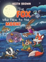 Fox Who Flew to the Moon!