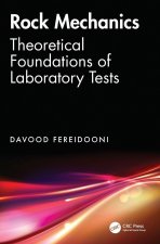 Rock Mechanics - Theoretical Foundations of Laboratory Tests