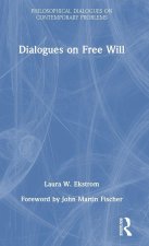 Dialogues on Free Will