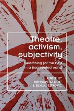 Theatre, Activism, Subjectivity