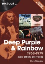 Deep Purple and Rainbow 1968 to 1979 On Track – Revised and Updated