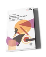 origini del bolscevismo mondiale. Crisi rivoluzionaria e problema della transizione