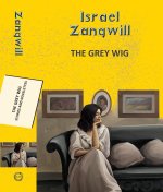 Grey Wig: Stories and Novelettes