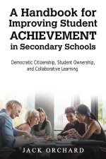 Handbook for Improving Student Achievement in Secondary Schools