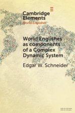 World Englishes as Components of a Complex Dynamic System