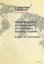 World Englishes as Components of a Complex Dynamic System