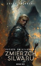 Pośród Światłocieni. Zmierzch Silwaru