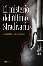 El Misterio Del Ultimo Stradivarius