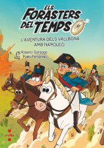 Els Forasters Del Temps L'Aventura Dels Vallbona Amb Napole