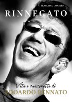 Rinnegato! Vita e canzonette di Edoardo Bennato