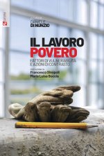 lavoro povero. Fattori di vulnerabilità e azioni di contrasto