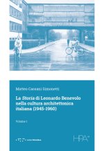 storia di Leonardo Benevolo nella cultura architettonica italiana (1945-1960)