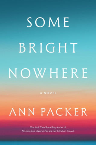 SOME BRIGHT NOWHERE