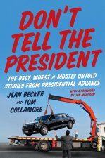 DONT TELL THE PRESIDENT