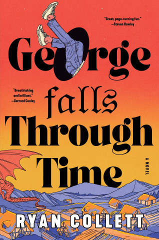 GEORGE FALLS THROUGH TIME
