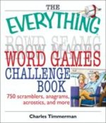 The Everything Word Games Challenge Book: 750 Scramblers, Anagrams, Acrostics, And More