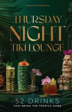 THURSDAY NIGHT TIKI LOUNGE