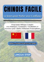CHINOIS FACILE 30 JOURS POUR PARLER AVEC