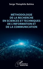 Méthodologie de la recherche en Sciences et Techniques de l’Information et de la Communication