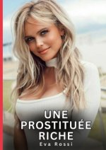 PROSTITUEE RICHE
