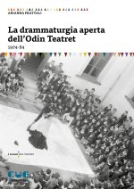 drammaturgia aperta dell’Odin Teatret (1974-84)